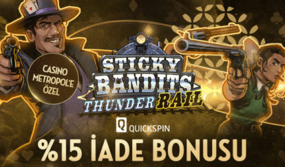 Yeni ve Özel Slottan %15 İade Bonusu sticky bandints thunder rail